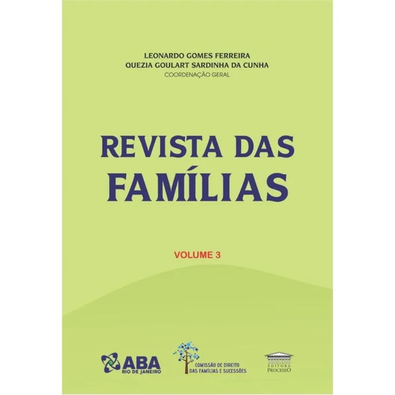 REVISTA DAS FAMÍLIAS COMISSÃO DE DIREITO DAS FAMÍLIAS E SUCESSÕES DA ABA-RJ - VOL. 3