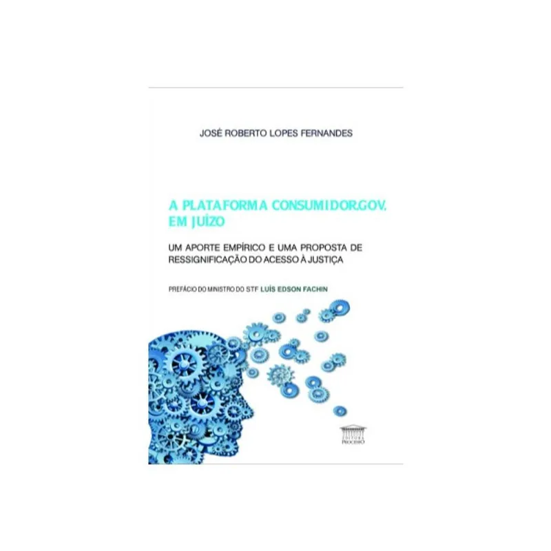 A PLATAFORMA CONSUMIDOR.GOV. EM JUÍZO