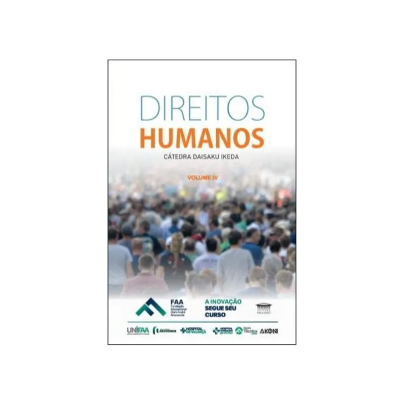 DIREITOS HUMANOS - CÁTEDRA DAISAKU IKEDA - VOL. 4