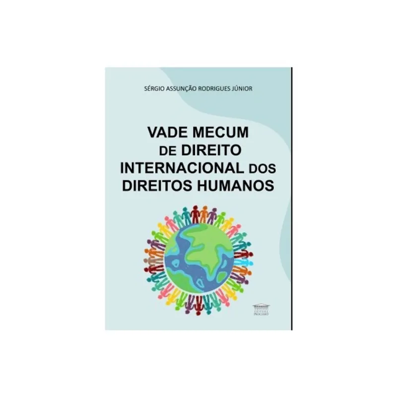 VADE MECUM DE DIREITO INTERNACIONAL DOS DIREITOS HUMANOS