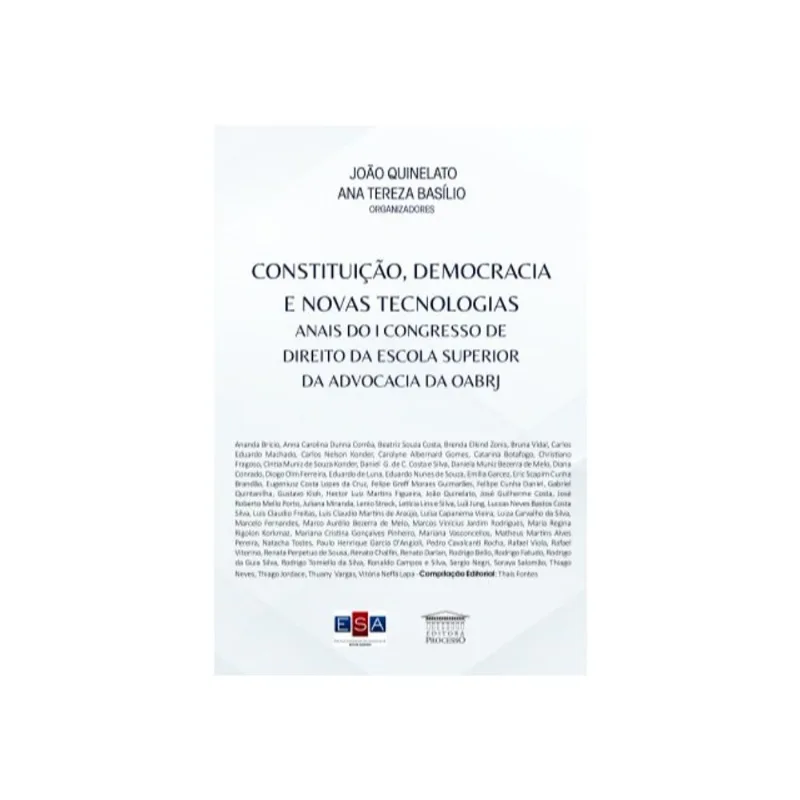 CONSTITUIÇÃO, DEMOCRACIA E NOVAS TECNOLOGIAS ANAIS DO I CONGRESSO DE DIREITO DA ESCOLA SUPERIOR DA A