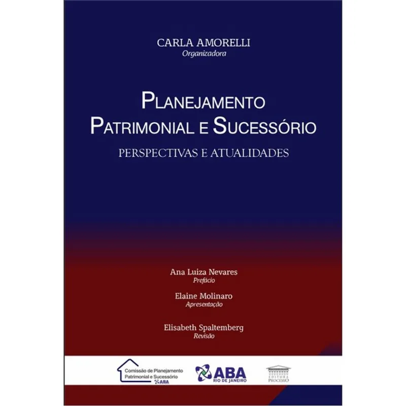PLANEJAMENTO PATRIMONIAL E SUCESSÓRIO: PERSPECTIVAS E ATUALIDADES