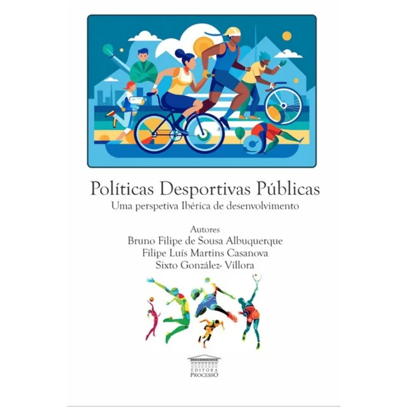 POLÍTICAS DESPORTIVAS PÚBLICAS - UMA PERSPETIVA IBÉRICA DE DESENVOLVIMENTO