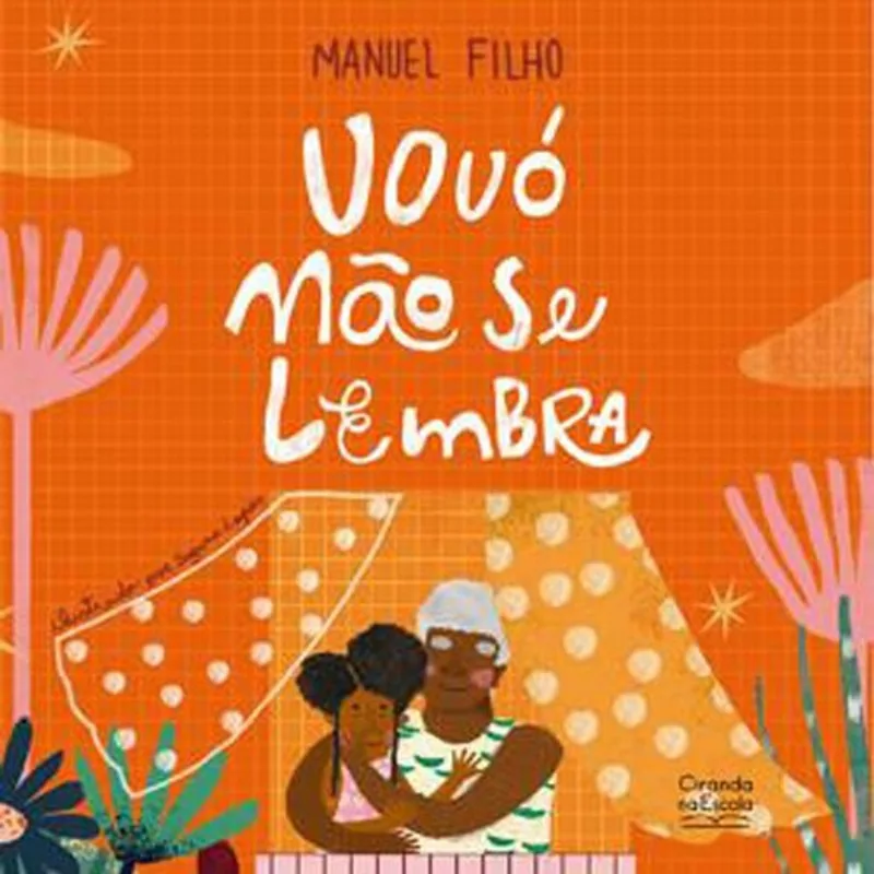 Livro Vovó Não Se Lembra Ciranda Na Escola (MP)