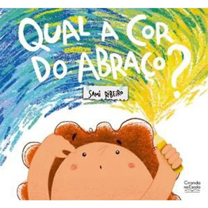 Livro Qual A Cor Do Abraço? Ciranda Cultural (MP)