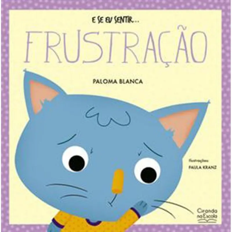 Livro E Se Eu Sentir... Frustração Ciranda Cultural (MP)