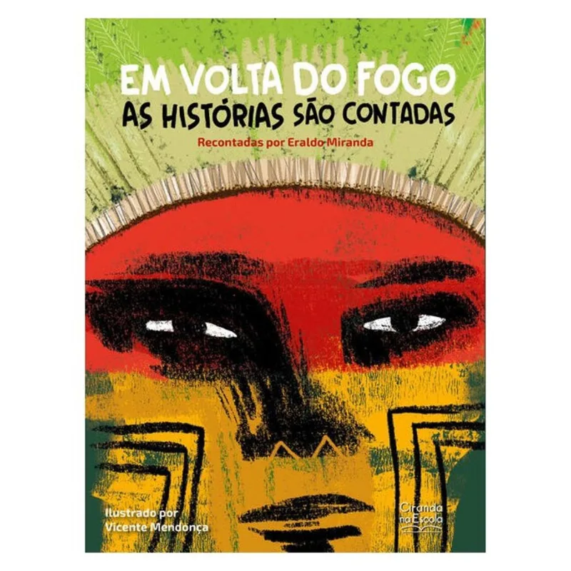 EM VOLTA DO FOGO AS HISTÓRIAS SÃO CONTADAS