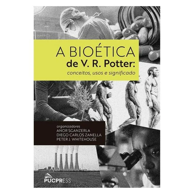 A BIOÉTICA DE V. R. POTTER