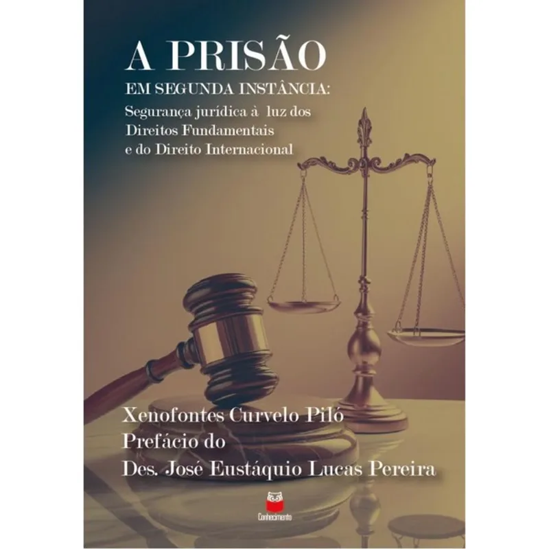 A PRISÃO EM SEGUNDA INSTÂNCIA - 2024