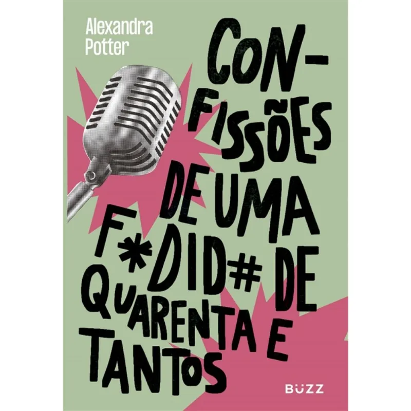 Confissões de uma fodida de quarenta e tantos