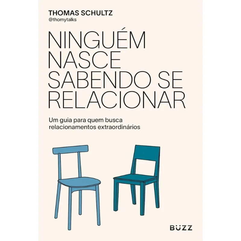 Ninguém Nasce Sabendo Se Relacionar - buzz editora