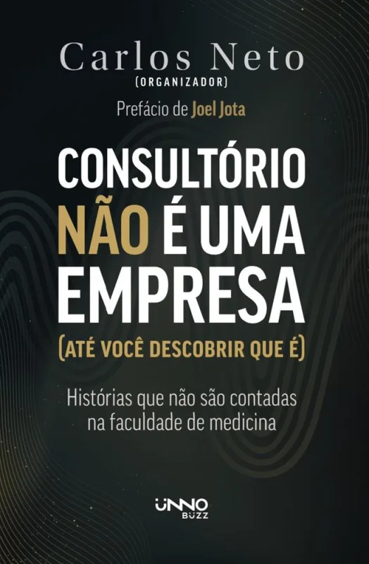 Consultório Não É Uma Empresa - Até Você Descobrir Que É - LC