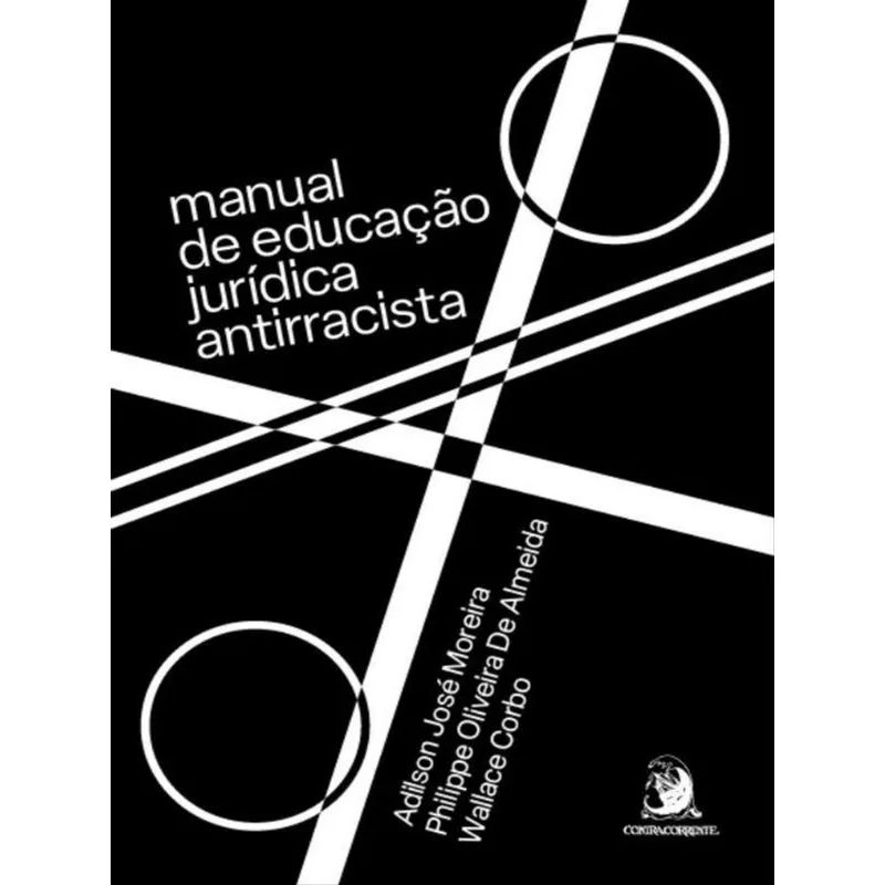 MANUAL DE EDUCAÇÃO JURÍDICA ANTIRRACISTA - VOL. 1