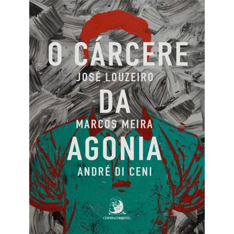 O CÁRCERE DA AGONIA - VOL. 1