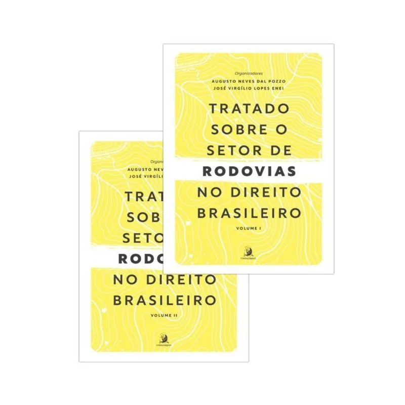 TRATADO SOBRE O SETOR DE RODOVIAS NO DIREITO BRASILEIRO – VOLUMES 1 E 2