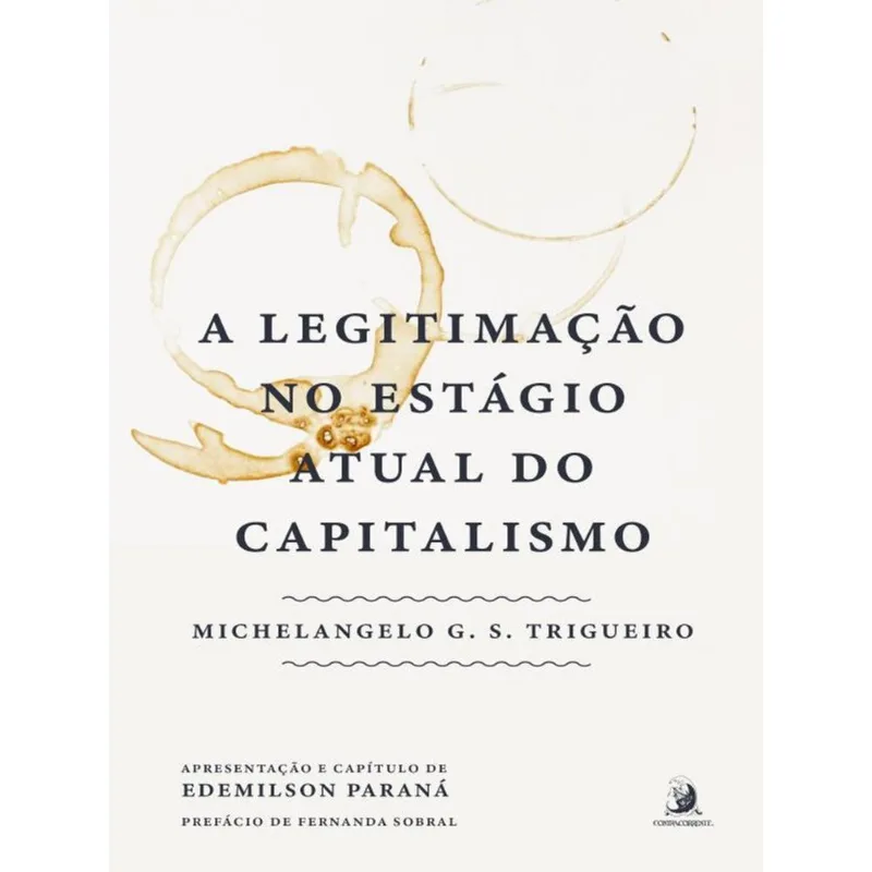 A LEGITIMAÇÃO NO ESTÁGIO ATUAL DO CAPITALISMO