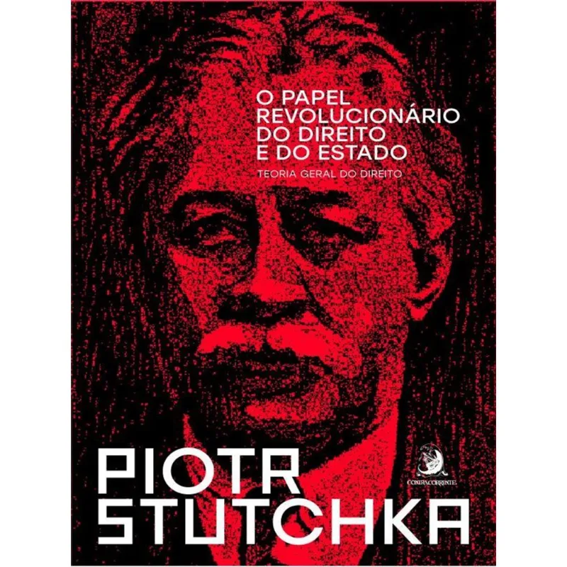 O PAPEL REVOLUCIONÁRIO DO DIREITO E DO ESTADO: TEORIA GERAL DO DIREITO