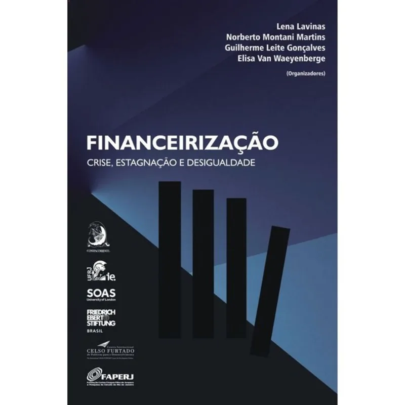 FINANCEIRIZAÇÃO - CRISE, ESTAGNAÇÃO E DESIGUALDADE
