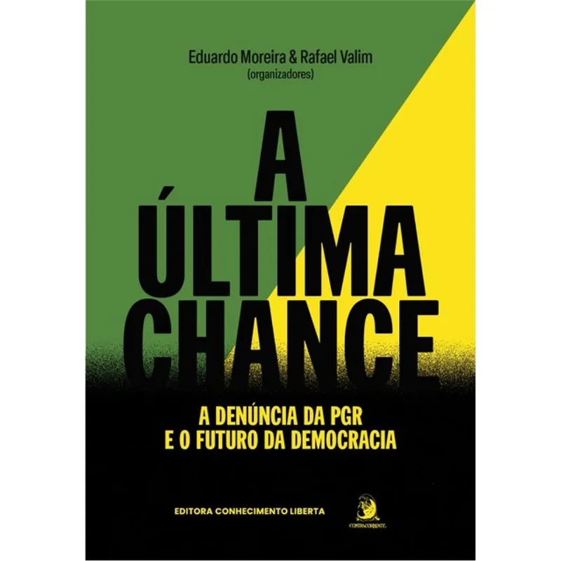 A ÚLTIMA CHANCE: A DENÚNCIA DA PGR E O FUTURO DA DEMOCRACIA