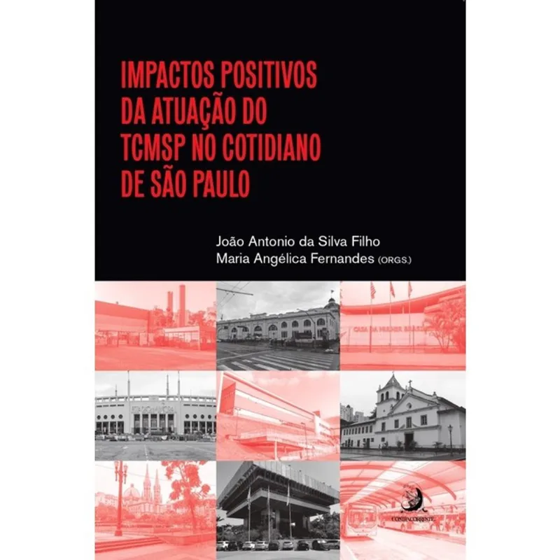 IMPACTOS POSITIVOS DA ATUAÇÃO DO TCMSP NO COTIDIANO DE SÃO PAULO