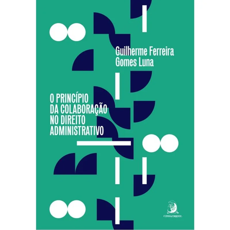 O PRINCÍPIO DA COLABORAÇÃO NO DIREITO ADMINISTRATIVO