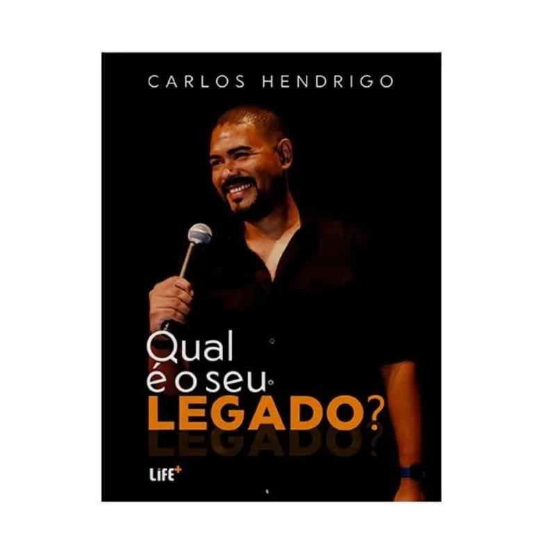 QUAL É O SEU LEGADO?