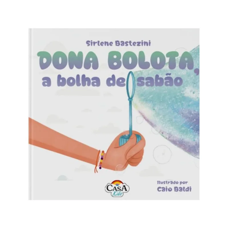 DONA BOLOTA, A BOLHA DE SABÃO
