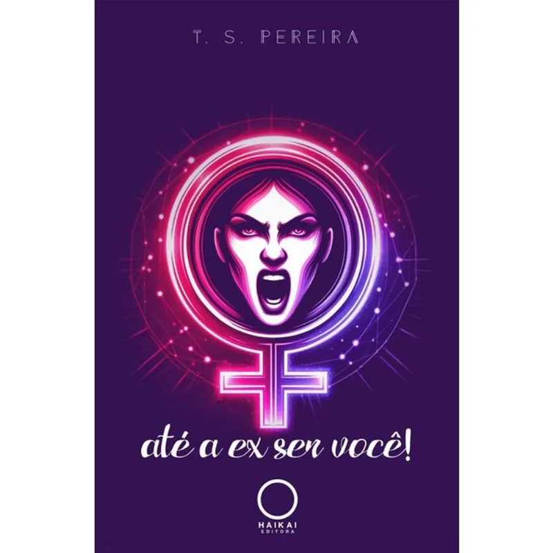 TODA EX É LOUCA, ATÉ A EX SER VOCÊ!