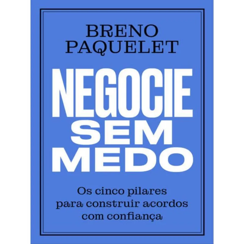 NEGOCIE SEM MEDO