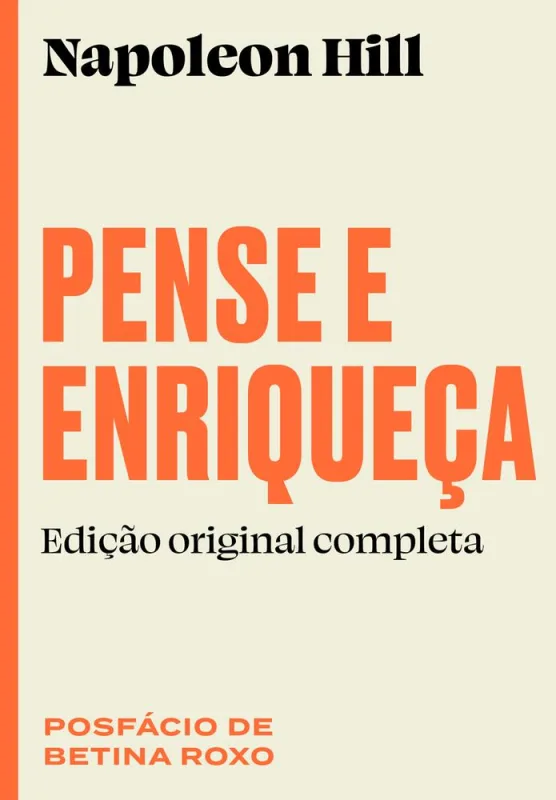 Pense E Enriqueça: Edição Original Completa - LC
