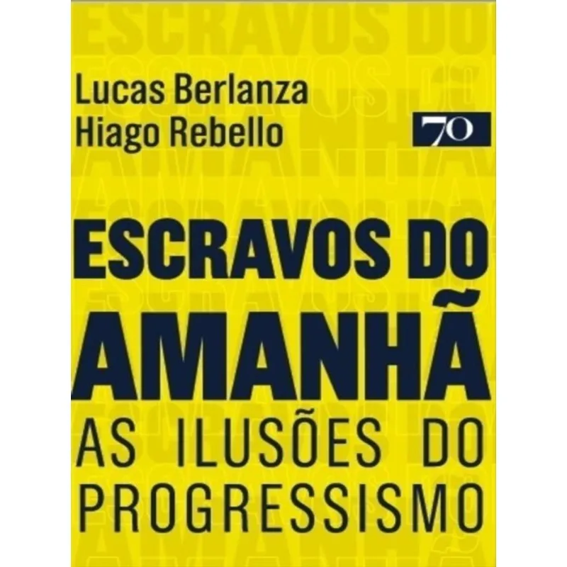 ESCRAVOS DO AMANHÃ