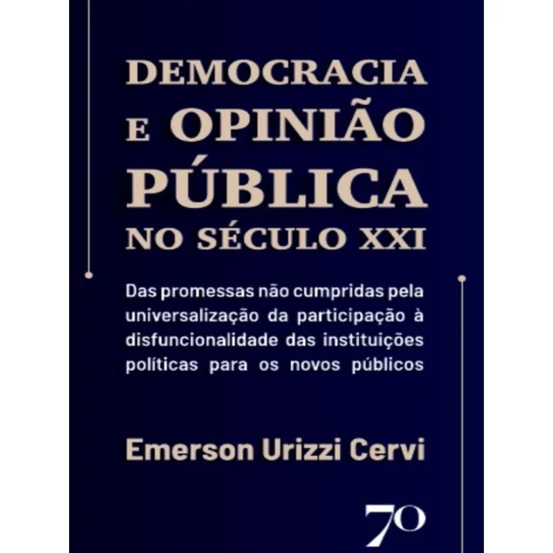 DEMOCRACIA E OPINIÃO PÚBLICA NO SÉCULO XXI