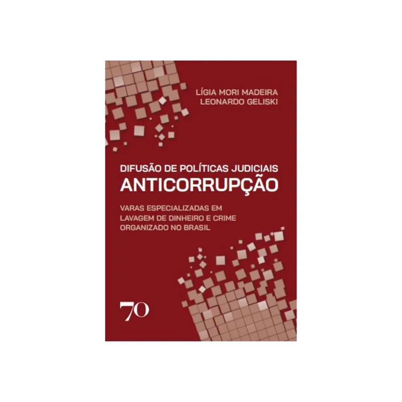 DIFUSÃO DE POLÍTICAS JUDICIAIS ANTICORRUPÇÃO