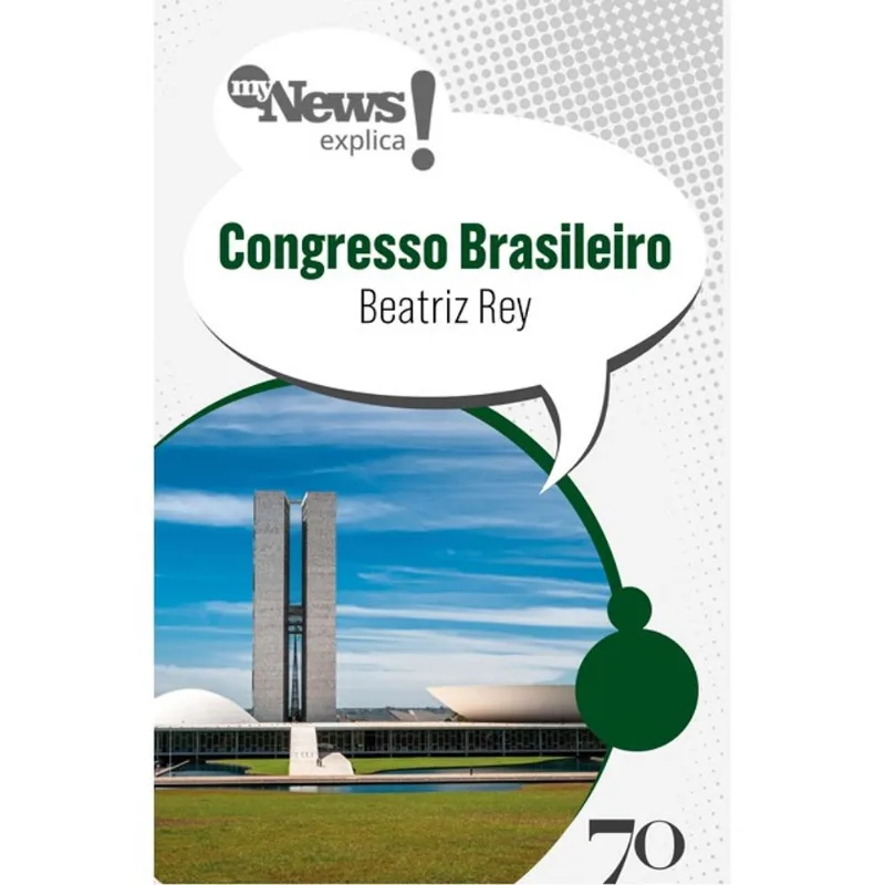 MYNEWS EXPLICA - CONGRESSO BRASILEIRO