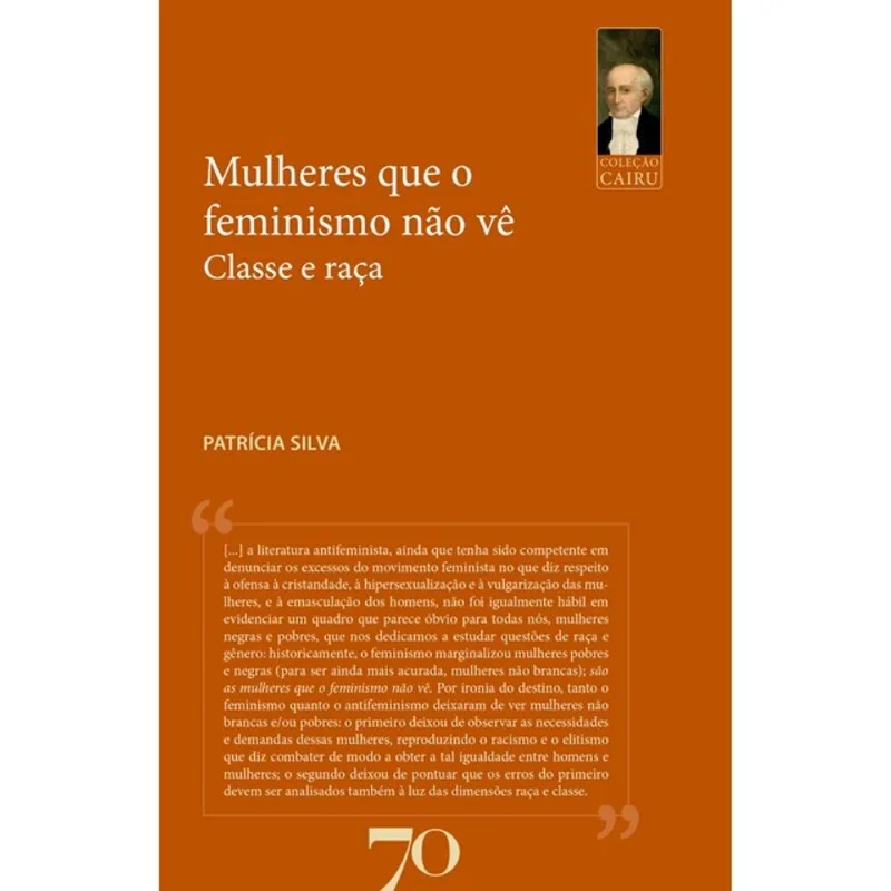MULHERES QUE O FEMINISMO NÃO VÊ
