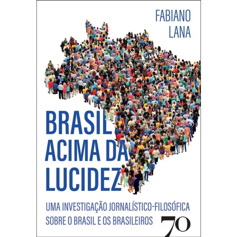 BRASIL ACIMA DA LUCIDEZ