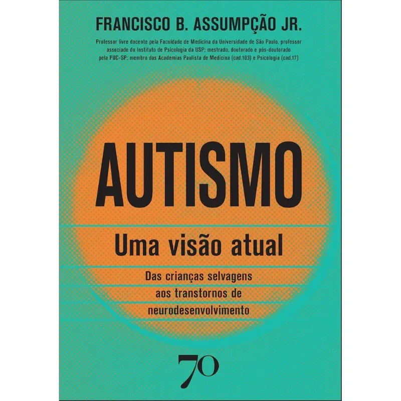 Autismo: Uma Visão Atual