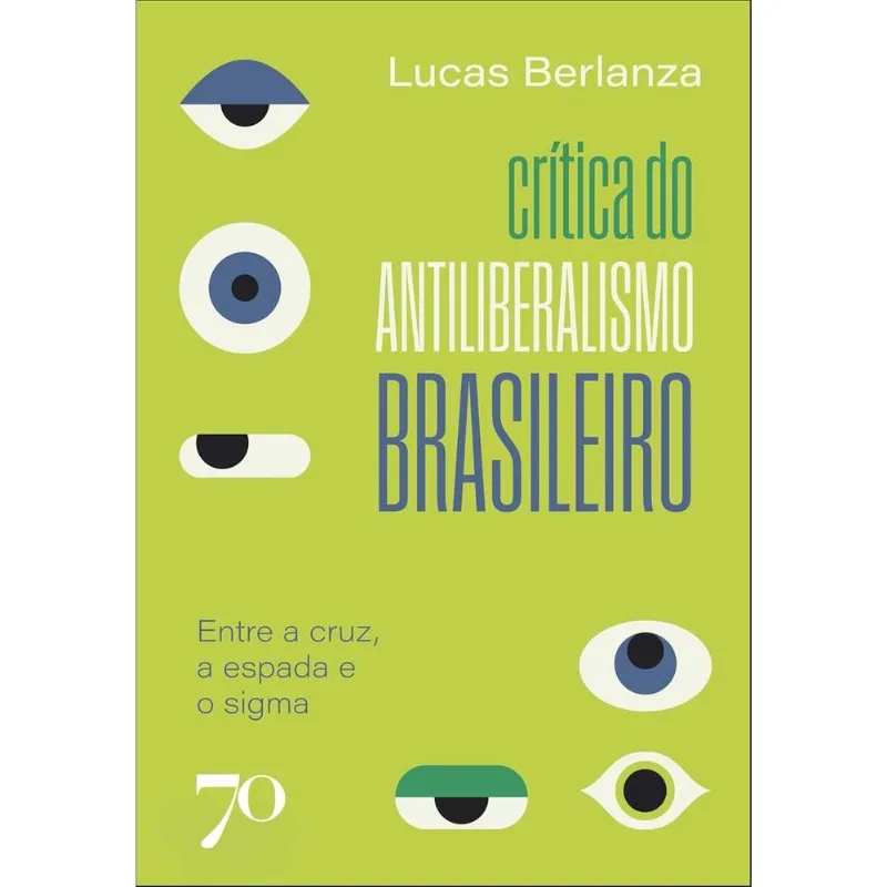 Crítica Do Antiliberalismo Brasileiro
