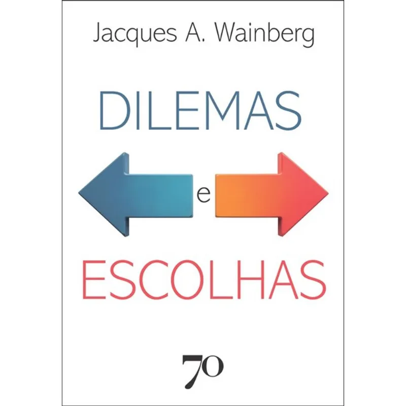 DILEMAS E ESCOLHAS
