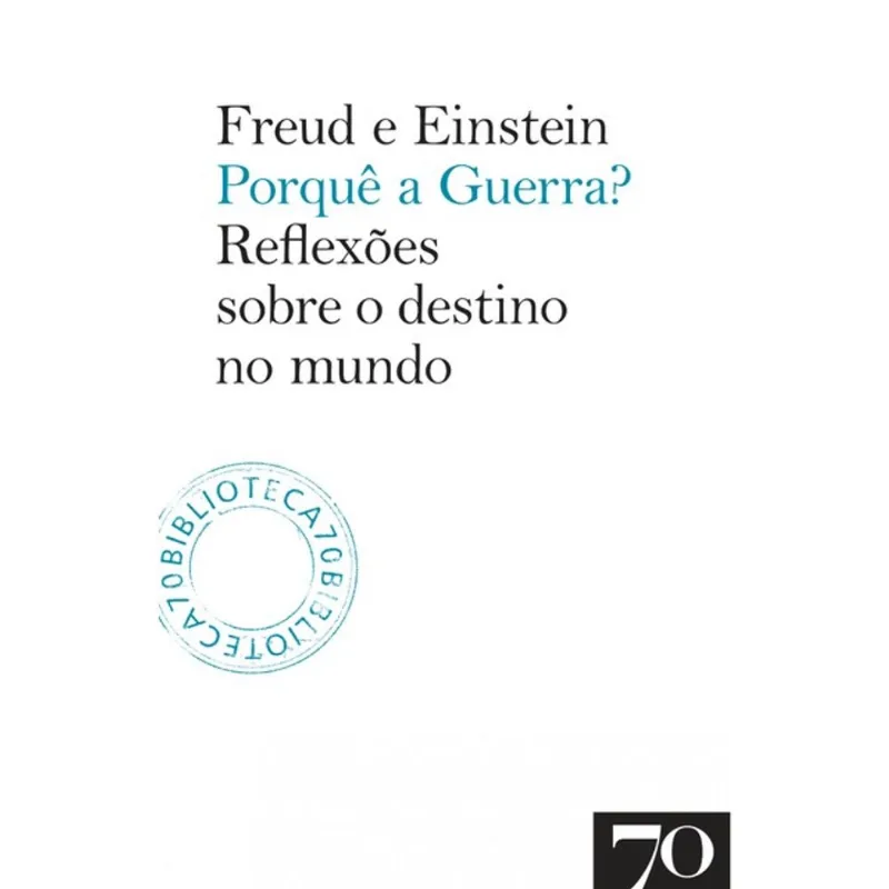 PORQUÊ A GUERRA?