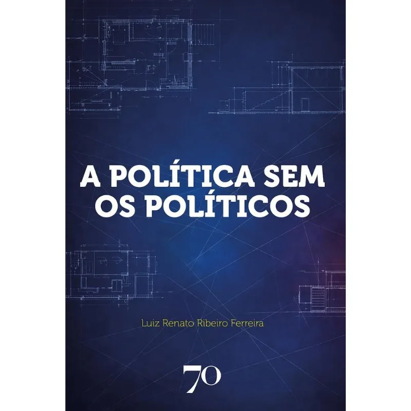 A Política Sem Os Políticos