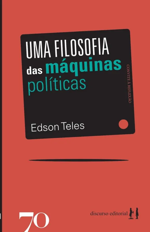 Uma Filosofia Das Máquinas Políticas - LC