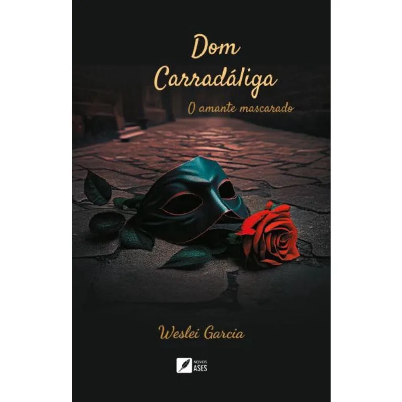 Dom Carrada? Liga: O amante mascarado