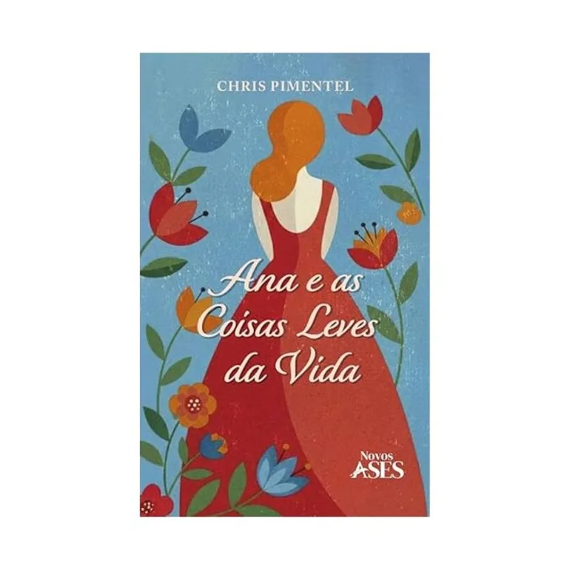 ANA E AS COISAS LEVES DA VIDA - VOL. 1