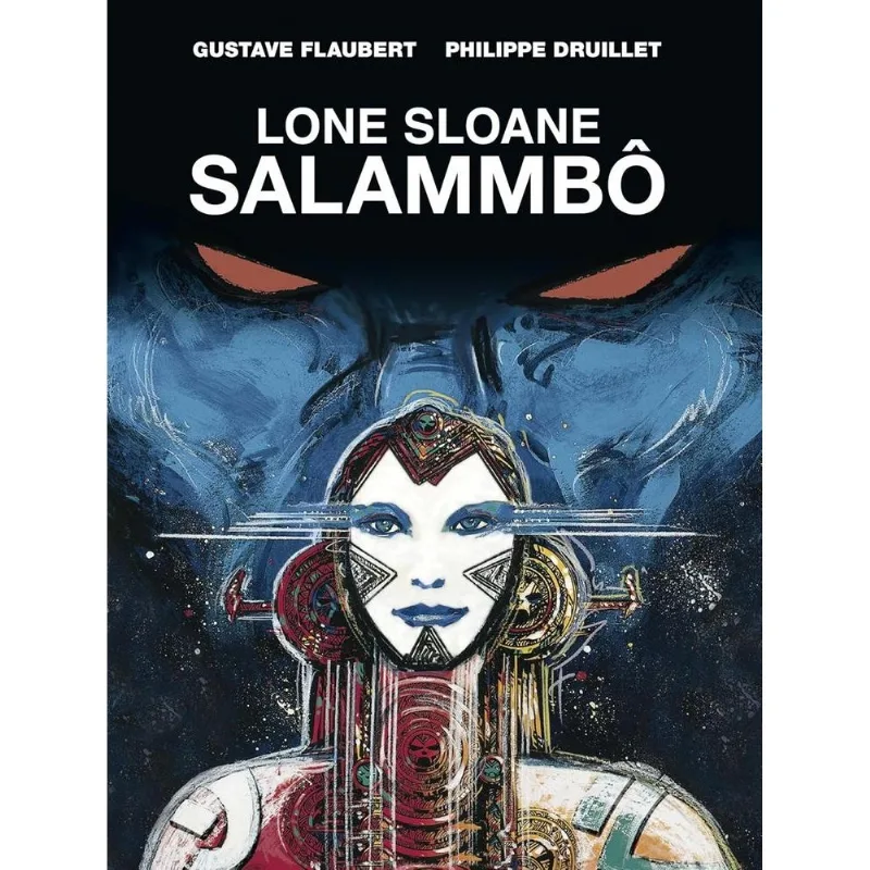 Lone Sloane: Salammbô