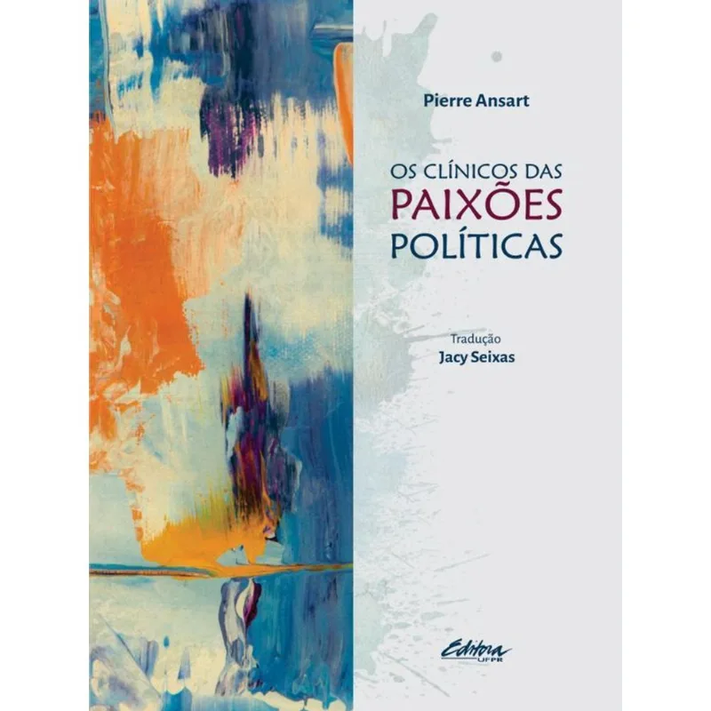OS CLÍNICOS DAS PAIXÕES POLÍTICAS