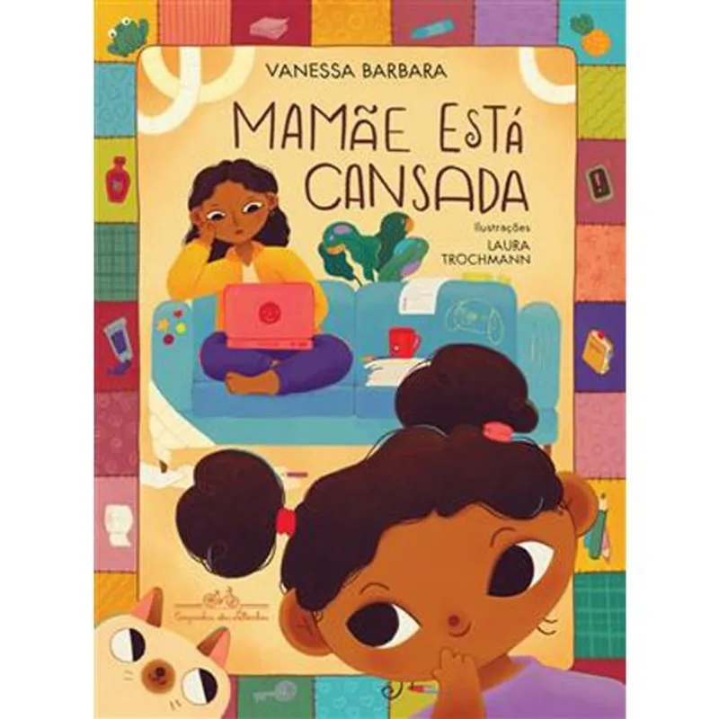 Livro Mamãe Está Cansada Companhia Das Letrinhas (MP)