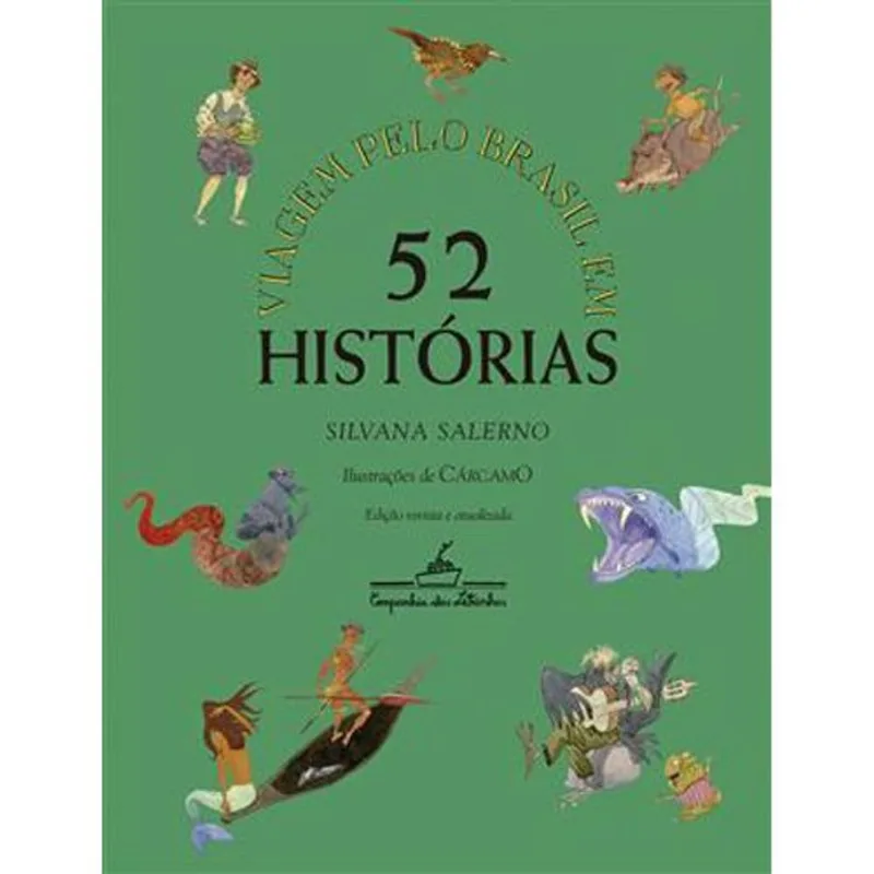 Livro Viagem Pelo Brasil Em 52 Histórias (nova Edição) Companhia Das Letrinhas (MP)