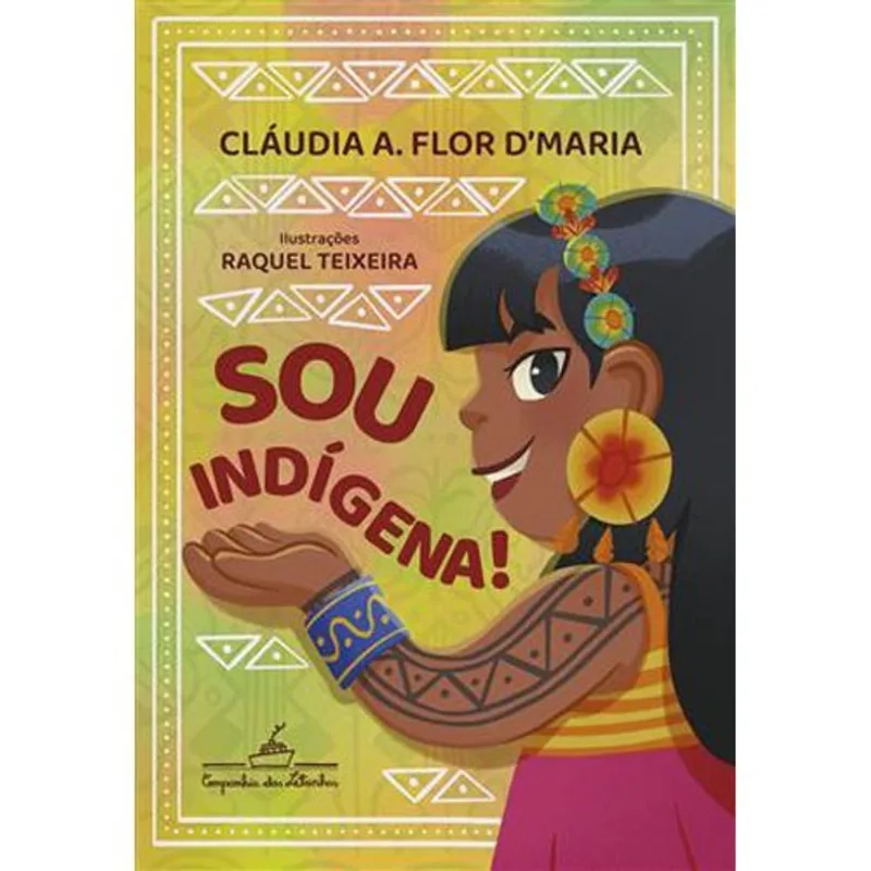 Livro Sou Indígena! Companhia Das Letrinhas (MP)