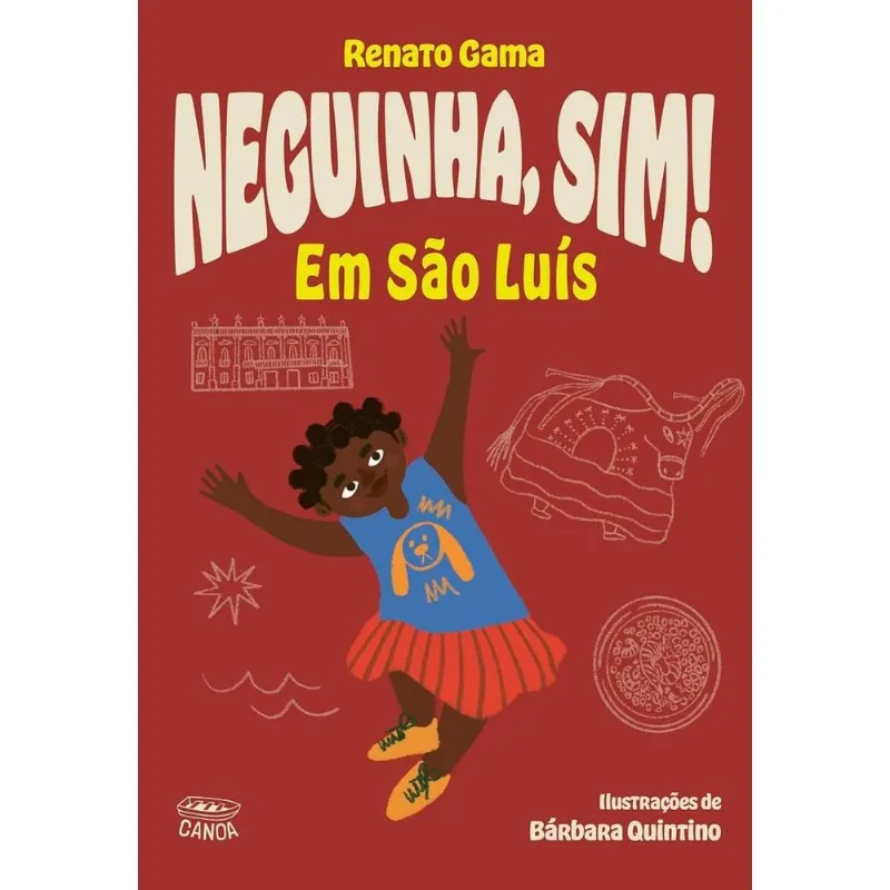 Neguinha, Sim! Em São Luís
